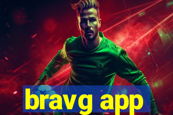 bravg app